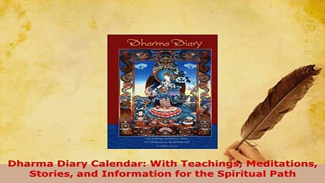 PDF Dharma Diary Calendar With Teachings Meditations Stories and Information for the EBook