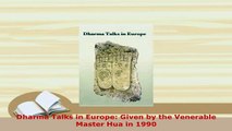 PDF  Dharma Talks in Europe Given by the Venerable Master Hua in 1990  Read Online