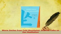 Download  Warm Smiles from Cold Mountains Dharma Talks on Zen Meditation  EBook