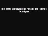 Read Turn-of-the-Century Fashion Patterns and Tailoring Techniques PDF Free