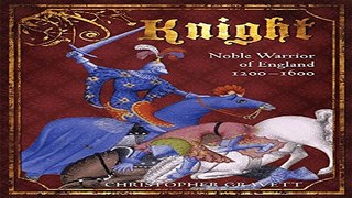 Download Knight  Noble Warrior of England 1200 1600  General Military
