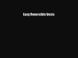 Download Easy Reversible Vests Ebook Free