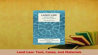 Read  Land Law Text Cases and Materials Ebook Free