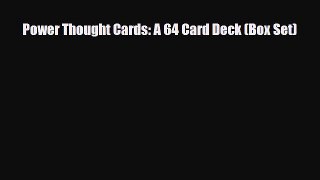 Read ‪Power Thought Cards: A 64 Card Deck (Box Set)‬ Ebook Free