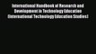 Read International Handbook of Research and Development in Technology Education (International