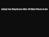 [Download PDF] Eating Your Way Across Ohio: 101 Must Places to Eat Ebook Free