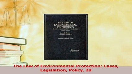 Read  The Law of Environmental Protection Cases Legislation Policy 2d Ebook Free