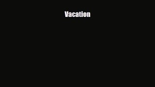 Read ‪Vacation Ebook Free