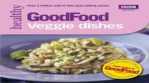 Download Good Food  Veggie Dishes  Triple tested Recipes