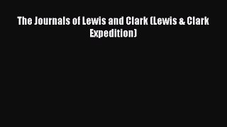 [PDF] The Journals of Lewis and Clark (Lewis & Clark Expedition) [Download] Online