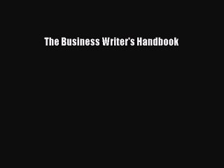 Download The Business Writer's Handbook Ebook Online