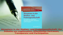 PDF  Akzeptanz in der Medien und Protestgesellschaft Zur Debatte um Legitimation öffentliches Read Online