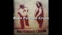 Rum Pa Pum Crum