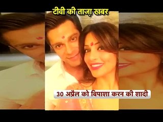 Confirmed! Bipasha and karan singh grover to tie the knot-SBB Segment-7th april 16