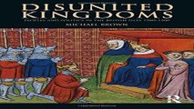 Download Disunited Kingdoms  Peoples and Politics in the British Isles 1280 1460  The Medieval