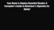 [PDF] Your Name Is Hughes Hannibal Shanks: A Caregiver's Guide to Alzheimer's (Agendas for