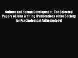 [PDF] Culture and Human Development: The Selected Papers of John Whiting (Publications of the