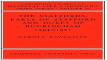 Read The Staffords  Earls of Stafford and Dukes of Buckingham  1394 1521  Cambridge Studies in