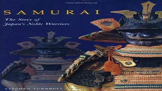 Read Samurai  The Story of Japan s Great Warriors Ebook pdf download