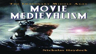 Read Movie Medievalism  The Imaginary Middle Ages Ebook pdf download