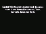 Read Excel 2011 for Mac: Introduction Quick Reference Guide (Cheat Sheet of Instructions Tips