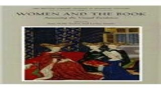 Read Women and the Book  Assessing the Evidence  The British Library Studies in Medieval Culture