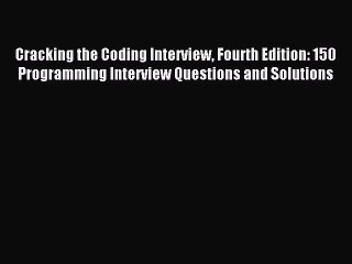 Télécharger la video: Read Cracking the Coding Interview Fourth Edition: 150 Programming Interview Questions and