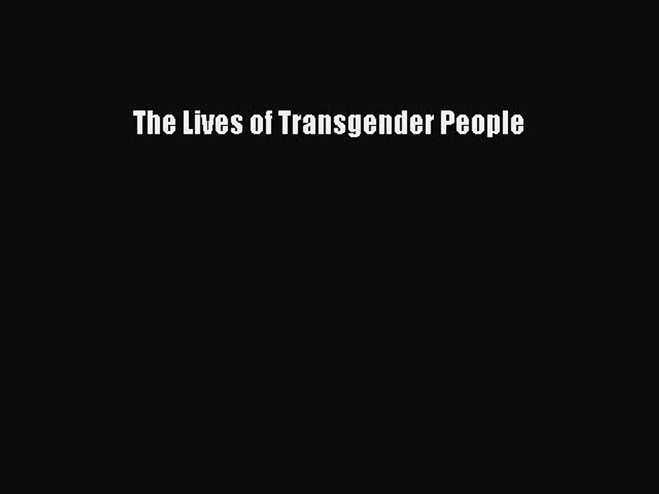 Read The Lives of Transgender People Ebook Free