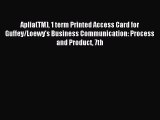 Read Aplia(TM) 1 term Printed Access Card for Guffey/Loewy's Business Communication: Process