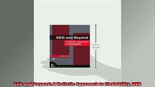 DOWNLOAD PDF  SEO and Beyond A Holistic Approach to Findability DVD FULL FREE