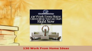 PDF  130 Work From Home Ideas Download Full Ebook