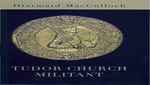 Read Tudor Church Militant  Edward VI and the Protestant Reformation  Allen Lane History  Ebook