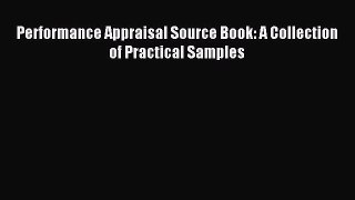 Read Performance Appraisal Source Book: A Collection of Practical Samples Ebook Free