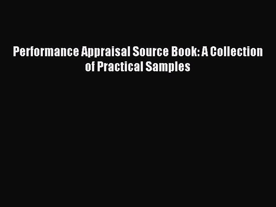 Read Performance Appraisal Source Book: A Collection of Practical Samples Ebook Free