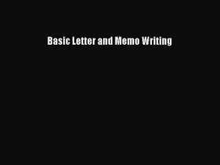 Read Basic Letter and Memo Writing PDF Free