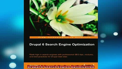 FREE DOWNLOAD  Drupal 6 Search Engine Optimization  BOOK ONLINE