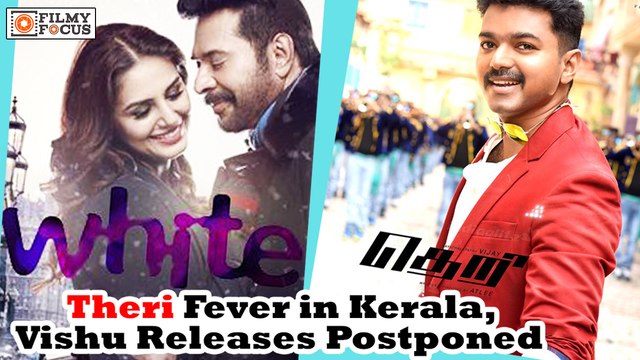 Vijay's Theri Fever in Kerala, Mammootty's White and Other Vishu Releases Postponed