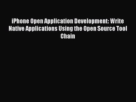 Read iPhone Open Application Development: Write Native Applications Using the Open Source Tool