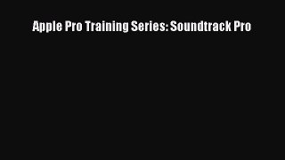 Read Apple Pro Training Series: Soundtrack Pro Ebook Free