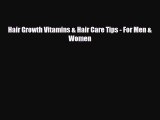 Read ‪Hair Growth Vitamins & Hair Care Tips - For Men & Women‬ PDF Free