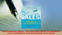 PDF  Skyrocketing Sales The Ultimate Guide to Boosting Your Confidence and Exceeding Your Download Online