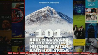 Read  101 Best Hill Walks in the Scottish Highlands and Islands  Full EBook