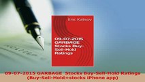 Download  09072015 GARBAGE  Stocks BuySellHold Ratings BuySellHoldstocks iPhone app PDF Online