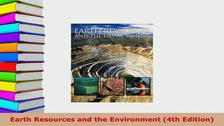 PDF  Earth Resources and the Environment 4th Edition Read Online