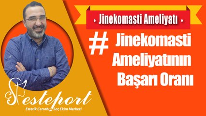 Jinekomasti Ameliyatı Başarı Oranı