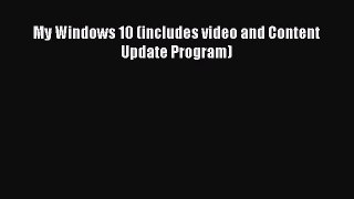 Read My Windows 10 (includes video and Content Update Program) Ebook Free