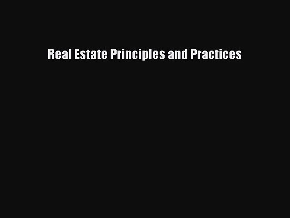 Read Real Estate Principles and Practices Ebook Free