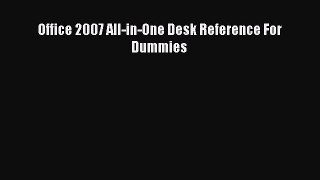 Read Office 2007 All-in-One Desk Reference For Dummies Ebook Free