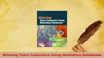 PDF  Winning Telco Customers Using Marketing Databases Download Full Ebook