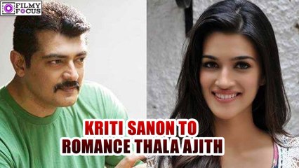 Kriti Sanon To Romance Thala Ajith | filmyfocus.com